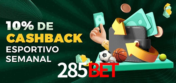 10% de bônus de cashback na 285bet